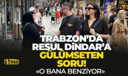 Resul Dindar'a Trabzon'da şaşırtan soru!