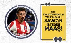 Savic'in istediği maaş Trabzonspor'u şok etti
