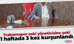 Trabzonspor eski yöneticisine şok! 1 haftada 3 kez kurşunlandı