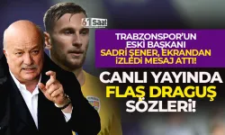 Trabzonspor'da Sadri Şener'den Draguş mesajı!