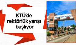 KTÜ’de rektörlük yarışı başlıyor