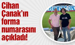 Cihan Çanak’ın forma numarasını açıkladı!