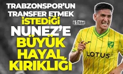 Trabzonspor'un transfer etmek istediği Nunez'e hayal kırıklığı!