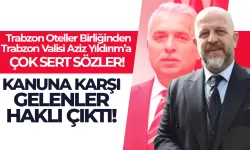 Trabzon Oteller Birliğinden, Vali Aziz Yıldırım'a çok sert sözler...