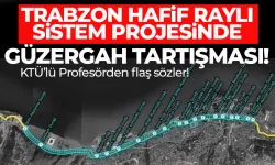 Trabzon Hafif Raylı'da güzergah tartışması.. Doğru mu?