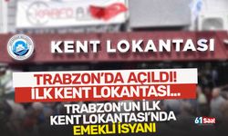 Trabzon Kent Lokantası'nda emekli isyanı