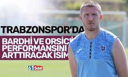 Trabzonspor'da Bardhi ve Orsic'in performansını arttıracak isim