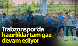 Trabzonspor’da hazırlıklar tam gaz devam ediyor