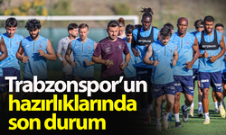 Trabzonspor’un hazırlıklarında son durum