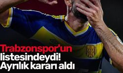 Trabzonspor’un listesindeydi! Ayrılık kararı aldı