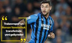 Trabzonspor’un Roman Yaremchuk transferinde yeni gelişmeler