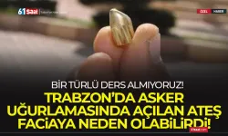 Trabzon'da asker uğurlaması sırasında açılan ateş, faciaya neden olabilirdi...