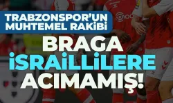 Trabzonspor'un muhtemel rakibi Braga İsraillilere acımamış...