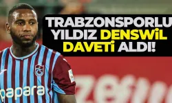 Trabzonsporlu Denswil, davet aldı!