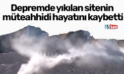 Depremde yıkılan sitenin müteahhidi hayatını kaybetti