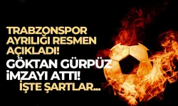 Trabzonspor ayrılığı resmen açıkladı. Göktan Gürpüz, Karagümrük'e imzayı attı...