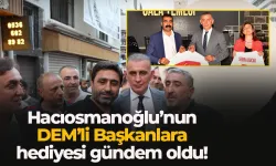 TFF Başkanı Hacıosmanoğlu'nun DEM Partili Başkanlara hediyesi olay oldu!