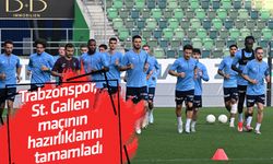 Trabzonspor, St. Gallen maçının hazırlıklarını tamamladı