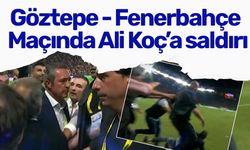 Göztepe - Fenerbahçe Maçında Ali Koç’a saldırı