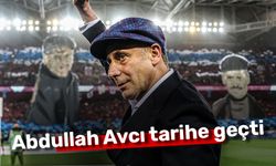 Abdullah Avcı tarihe geçti