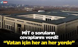 MİT o soruların cevaplarını yayınladı