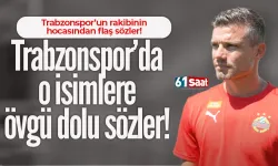 Trabzonspor'un rakibi Robert Klaub'tan Trabzonspor'da o isimlere övgü dolu sözler...