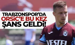 Trabzonspor'da Orsic'e bu kez şans geldi...