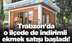 Trabzon'da o ilçede de indirimli ekmek satışı başladı