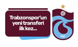 Trabzonspor'da yeni transfer ilk kez...