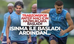 Trabzonspor, Gaziantep FK Maçı Hazırlıklarına Başladı