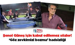 Şenol Güneş için kabul edilemez sözler! ‘Göz zevkimizi bozma’ hadsizliği