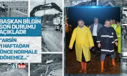 Başkan Bilgin son durumu açıkladı! “En erken 1 hafta içinde normale döneriz...”