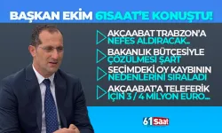 Başkan Ekim 61saat'e konuştu! "Akçaabat ihmal mi ediliyor?"