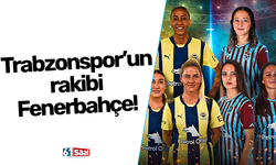 Trabzonspor’un rakibi Fenerbahçe!