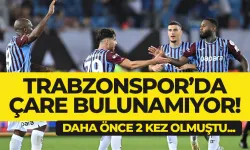 Trabzonspor'da böylesi daha önce 2 kez olmuştu...