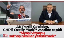 AK Partili Çebi'den, CHP'li Özel'in "Rakı" vaadine tepki! "Siyasi vizyonu sarhoş nesiller yetiştirmek"