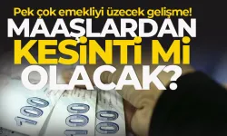 Pek çok emekliyi isyan ettirecek düzenleme... Tartışmalar devam ediyor!