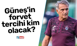 Güneş'in forvet tercihi kim olacak?