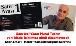 Gazeteci-Yazar Murat Taşkın yeni kitabı için imza günü düzenleyecek