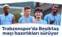 Trabzonspor’da Beşiktaş maçı hazırlıkları sürüyor