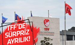 TFF’DE SÜRPRİZ AYRILIK!