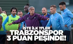 Trabzonspor, 3 puan peşinde! İşte ilk 11'ler...