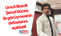 Umut Bozok Şenol Güneş ile görüşmesinin detaylarını açıkladı