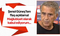 Şenol Güneş'ten flaş açıklama! Mağlubiyet olarak kabul ediyorum