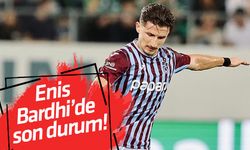 Enis Bardhi’de son durum!