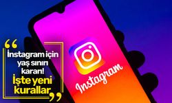 İnstagram için yaş sınırı kararı! İşte yeni kurallar