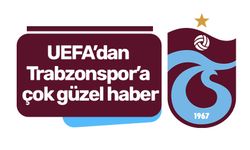 UEFA’dan Trabzonspor’a çok güzel haber