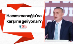 Hacıosmanoğlu'na mı karşılar?