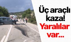 Üç araçlı kaza!Yaralılar var…