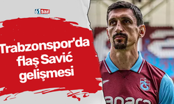 Trabzonspor'da Savic gelişmesi! MR'a girdi